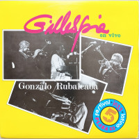Dizzy Gillespie Y Gonzalo Rubalcaba - Gillespie En Vivo