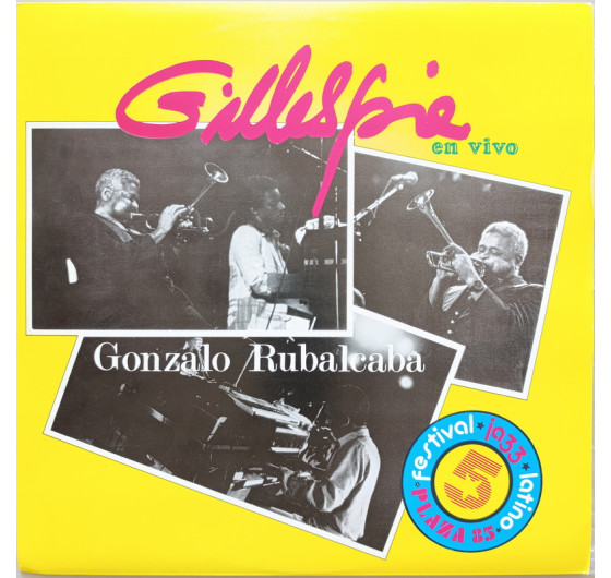 Dizzy Gillespie Y Gonzalo Rubalcaba - Gillespie En Vivo
