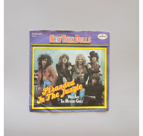 New York Dolls - Stranded In The Jungle (миньон 7)