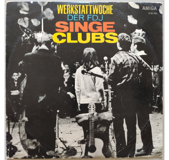 Werkstattwoche Der FDJ - Singe Clubs